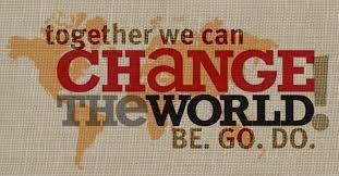 Together we can change the world. Be Go Do