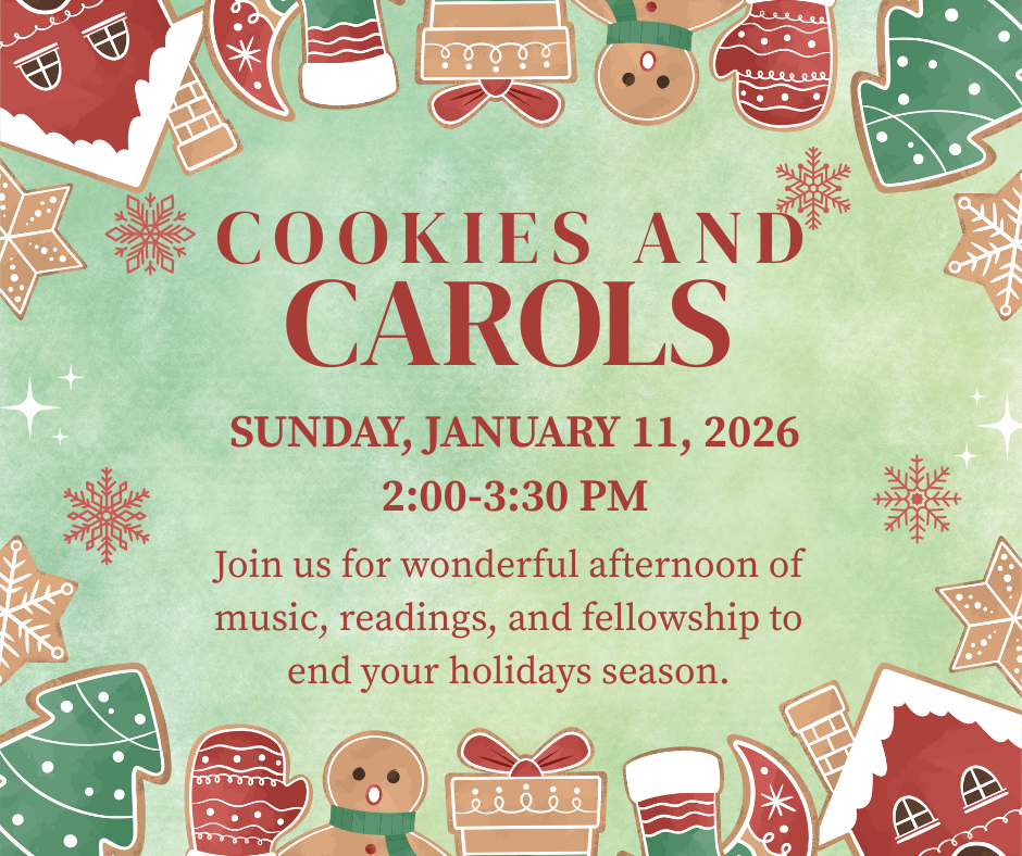 Cookies and Carols January 11, 2026 2-3:30 PM